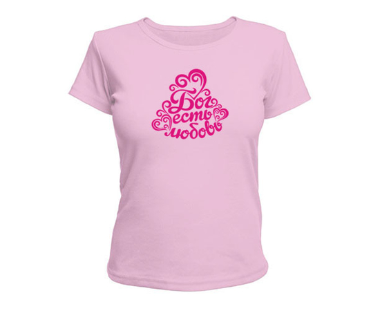 Женская футболка - Бог есть любовь (Розовая надпись, Сердечки)